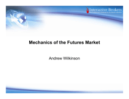 Mechanics of the Futures Market