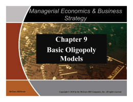 Chapter 9 Basic Oligopoly Models