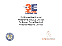 Dr Rhona MacDonald Honorary Executive Director Professor David