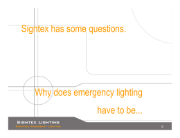 Signtex has some questions. Why does emergency lighting have to