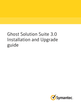 Ghost Solution Suite 3.0 Installation and Upgrade guide