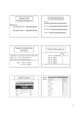 Biology 2250 Principles of Genetics Course Web Pages Tentative