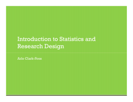 Introduction to Statistics and R h D i Research Design