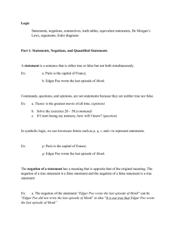 Logic Statements, negations, connectives, truth tables, equivalent