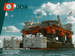 Boa Offshore update March 2014 2013 Results Review Helge