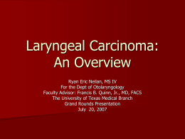 Laryngeal Carcinoma - UTMB Health, The University of Texas