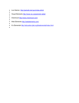• Los Alamos http://periodic.lanl.gov/index.shtml • • Visual Elements