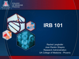IRB 101 - The University of Arizona College of Medicine