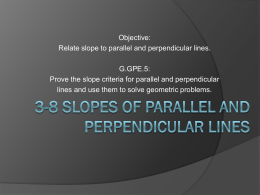 3-8 Slopes of Parallel and Perpendicular Lines