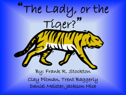 “The Lady, or the Tiger?”