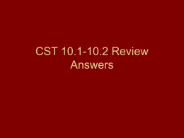 CST 10.1-10.2 Review Answers