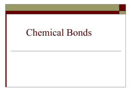 Chemical Bonds and Forming Ions