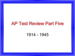 AP Test Review Part 5 1914 thru 1945