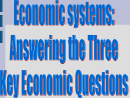 Text Page 36 2.1 Answering the Three Economic Questions!