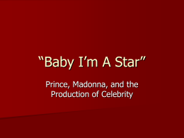 “Baby I`m A Star”