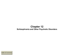 Durand and Barlow Chapter 12: Schizophrenia and Other Psychotic