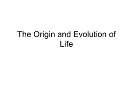 The Origin and Evolution of Life