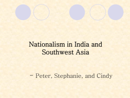 Nationalism in India and Southwest Asia Peter, Stephanie
