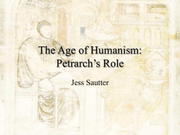 The Age of Humanism: Petrarch`s Role