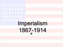 US History Imperialism 1867-1914