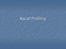 Racial Profiling - Columbia Law School