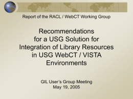 After the RACL / WebCT Working Group Report