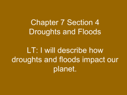 Chapter 7 Section 4 Droughts and Floods