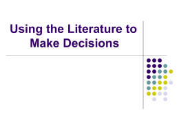Using the Literature to Make Decisions