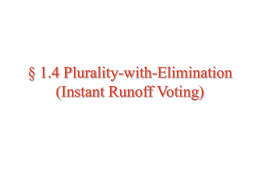 § 1.4 Instant Runoff Voting
