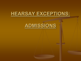 hearsay exceptions: admissions - UC Hastings College of the Law