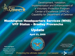 06_WHS_Presentation_Provancha - DOD VPP Center of Excellence