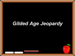 Gilded Age Jeopardy - Binghamton City School District