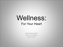 Wellness: For Your Heart