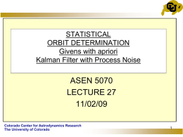 ASEN5070, Lecture 27, 11_02_09_process noise