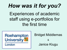 Using e-portfolios for the first time…. Experiences of staff at