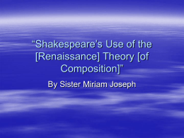 “Shakespeare`s Use of the [Renaissance] Theory [of Composition]”