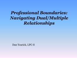 Professional Boundaries: Navigating Dual/Multiple Relationships