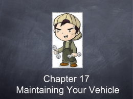 Chapter 17 Maintaining Your Vehicle