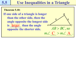 5.5 Use Inequalities in a Triangle Theorem 5.10