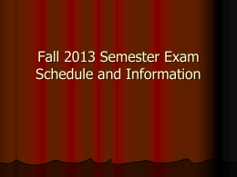 Fall Semester Exam Schedule and Information
