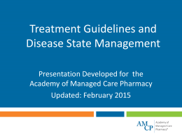 Treatment Guidelines - Academy of Managed Care Pharmacy