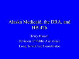 Alaska Medicaid, the DRA, and HB426