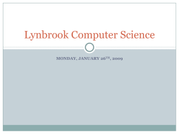 Monday, January 26, 2009. - Lynbrook Computer Science