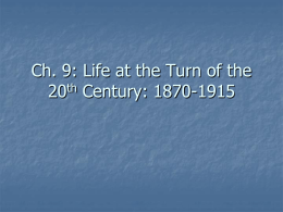 Ch. 9: The Turn of the 20th Century