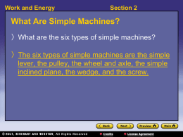 Section 2 Work and Energy What Are Simple Machines?