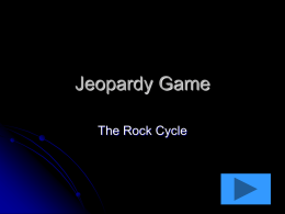Rock Cycle Jeopardy Game
