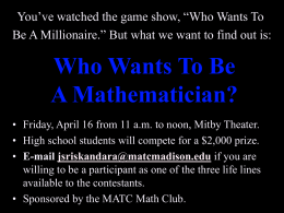 Who Wants To Be a Mathematician?