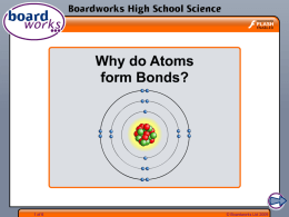 Why do Atoms form Bonds - Sierra Vista Chemistry
