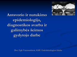 Antsvorio ir nutukimo epidemiologija, diagnostikos svarba