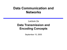 Data Transmission and Encoding Concepts